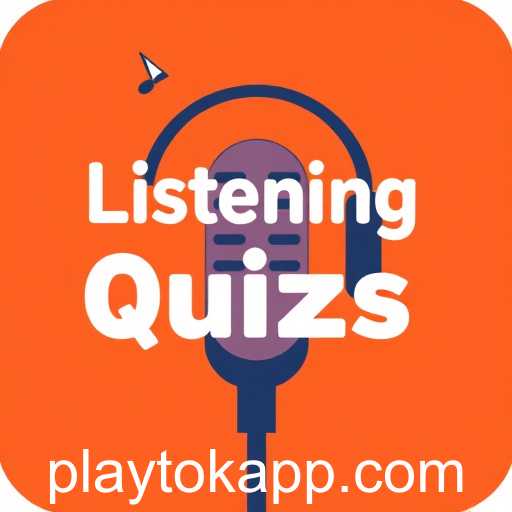 Exploring the Engaging World of Listening Quizzes on Playtok